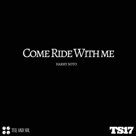 Come Ride With Me (Ride Mix) | Boomplay Music