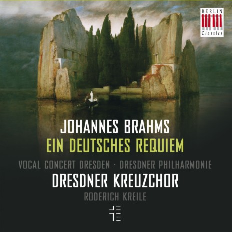 Ein deutsches Requiem, Op. 45: V. Ihr habt nun Traurigkeit ft. Vocal Concert Dresden, Dresdner Philharmonie, Roderich Kreile, Sibylla Rubens & Daniel Ochda | Boomplay Music