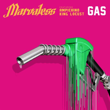 Gas ft. Ampichino & King Locust | Boomplay Music