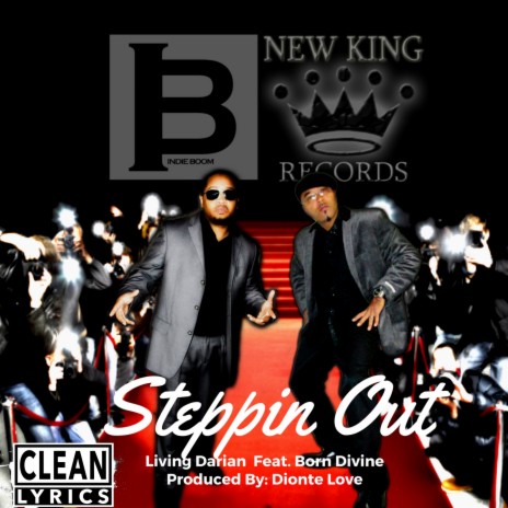 Steppin Out ft. Born Divine | Boomplay Music