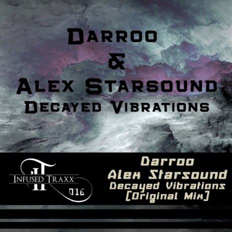 Decayed Vibrations (Original Mix) ft. Alex Starsound