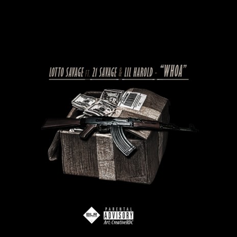 Whoa ft. 21 Savage & Lil Harold | Boomplay Music