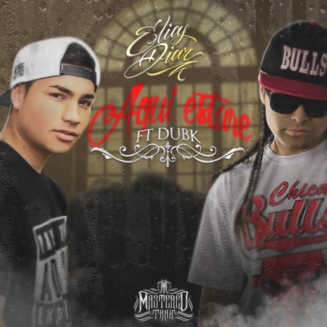 Aqui Estare ft. Dub K | Boomplay Music