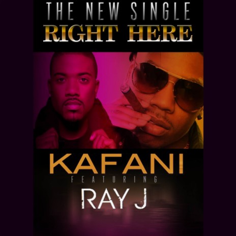 Right Here ft. Ray J | Boomplay Music