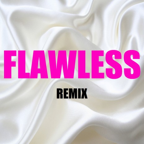 Flawless (Remix) (In the Style of Beyonce & Nicki Minaj) Instrumental Version | Boomplay Music