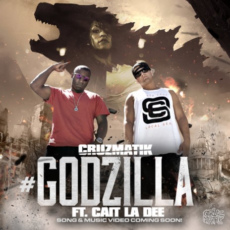 #Godzilla ft. Cait La Dee | Boomplay Music