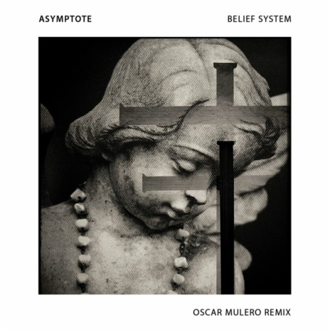 Belief System (Oscar Mulero Remix)