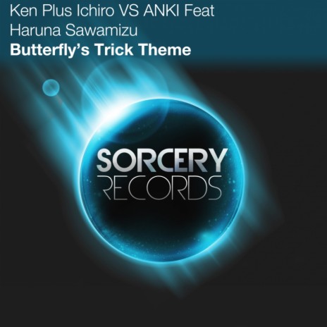 Butterfly's Trick Theme (Original Mix) ft. ANKI & Haruna Sawamizu