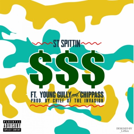 $$$ (Dollar Signs) ft. Young Gully & Chippass | Boomplay Music