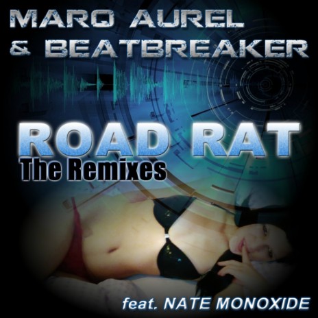 Road Rat (Tronix DJ Remix Edit) ft. Beatbreaker & Nate Monoxide | Boomplay Music