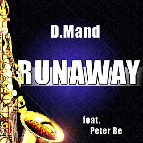 Runaway (The Saxophone Song) (Radio Edit) | Boomplay Music