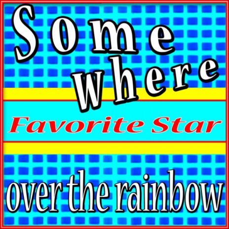 Somewhere Over the Rainbow | Boomplay Music