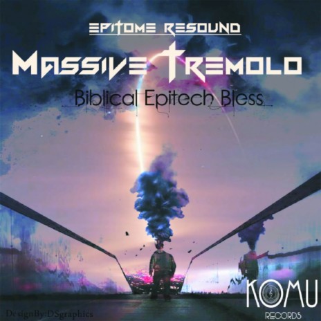 Massive Tremolo (Biblical Epitech Bless)