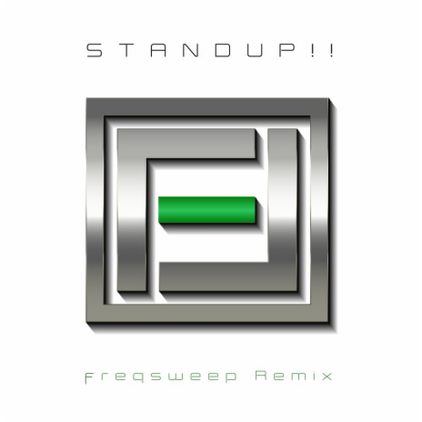 Standup!! (freqsweep Remix)