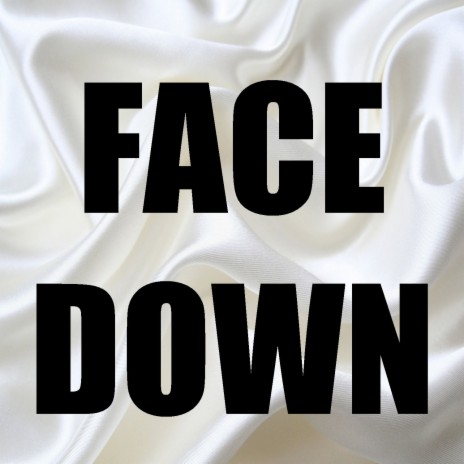 Face Down (Dj Mustard | Boomplay Music