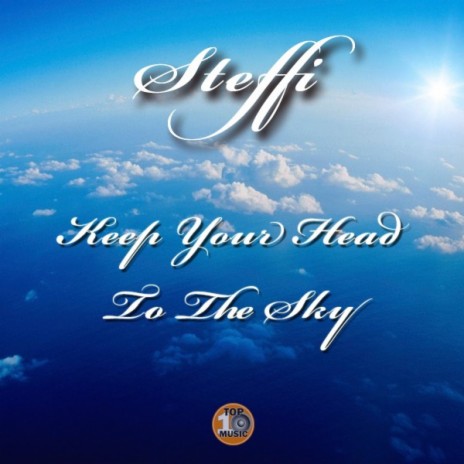 Keep Your Head To The Sky (Original) | Boomplay Music