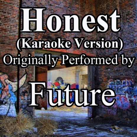 Honest (Karaoke Version) (Originally Performed by Future) | Boomplay Music