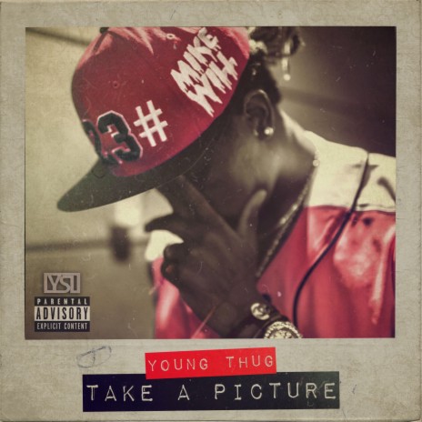 Take A Picture ft. Young Thug | Boomplay Music