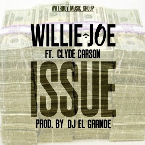 Issue ft. Clyde Carson | Boomplay Music