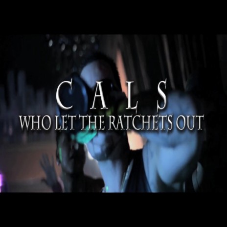 Who Let The Ratchets Out ft. Joe Moses & Ethan Avery | Boomplay Music