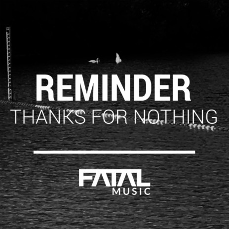 Thanks For Nothing (Original Mix)