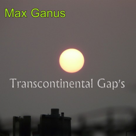Transcontinental Gap's (Original Mix)