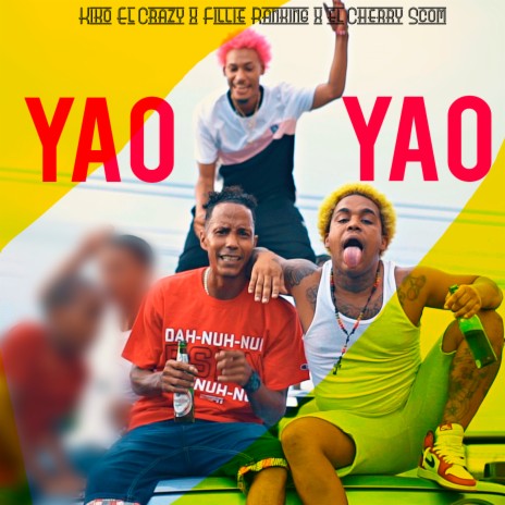 Yao Yao ft. El Cherry Scom & Fillie Ranking | Boomplay Music