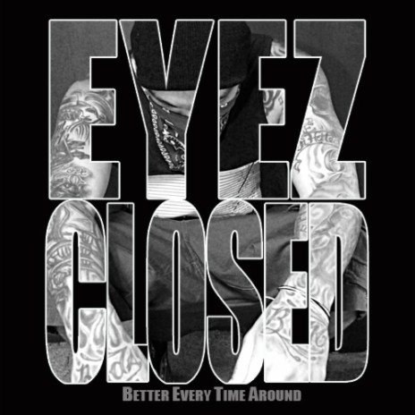 Eyez Closed | Boomplay Music