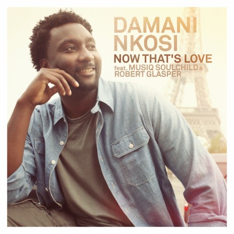 Now That's Love ft. Musiq Soulchild & Robert Glasper | Boomplay Music