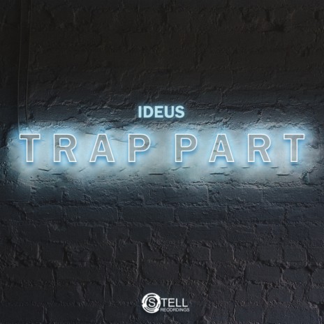Trap Part (Original Mix) | Boomplay Music