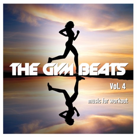 The Gym Beats, Vol. 4 (Nonstop-Megamix) | Boomplay Music