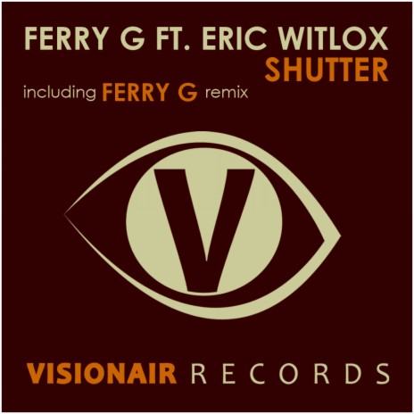 Shutter (Ferry G Remix) ft. Eric Witlox | Boomplay Music