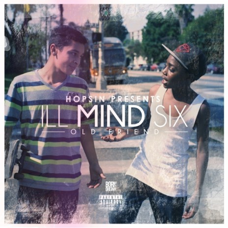 Ill Mind Six: Old Friend | Boomplay Music