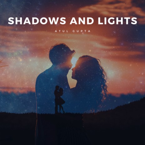 Shadows And Lights | Boomplay Music