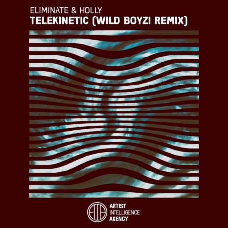 Telekinetic (Wild Boyz! Remix) ft. Holly & Wild Boyz! | Boomplay Music