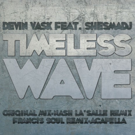 Timeless Wave (Acapella) ft. Shesmadj | Boomplay Music