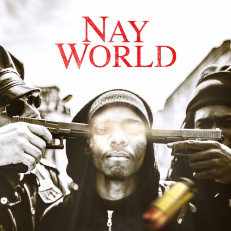 Nay World | Boomplay Music