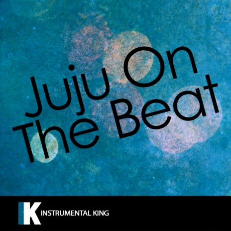 Juju on That Beat TZ Anthem (In the Style of Zay Hilfigerrr & Zayion McCall) Karaoke Version | Boomplay Music