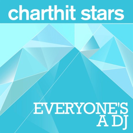 Everyone's A DJ (Radio Edit) | Boomplay Music