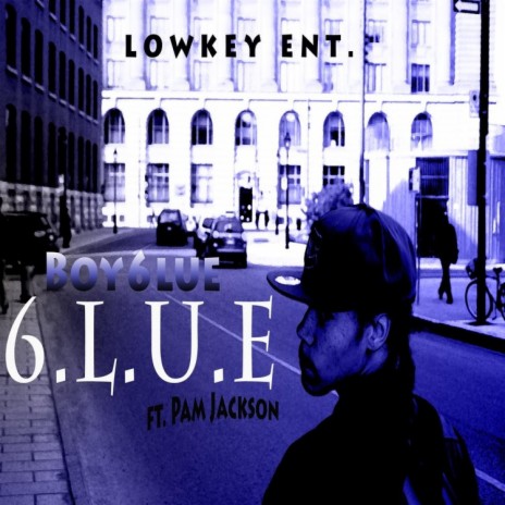 6.L.U.E ft. Pam Jackson | Boomplay Music