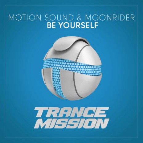 Be Yourself (Original Mix) ft. Moonrider | Boomplay Music