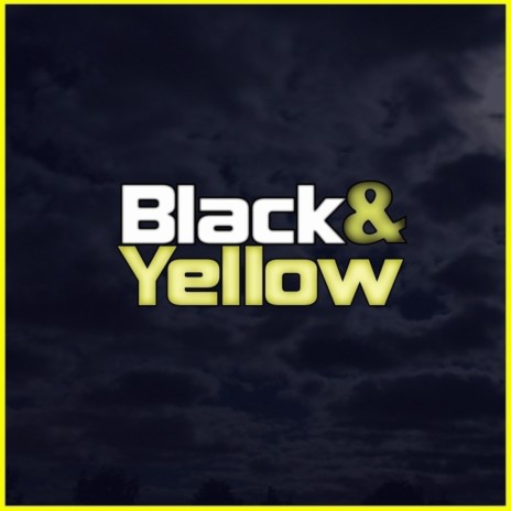 Black and Yellow | Boomplay Music