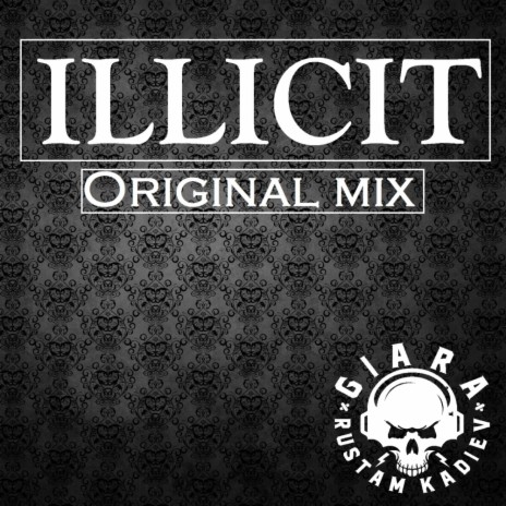 Illicit (Original Mix) | Boomplay Music