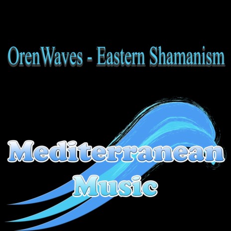 Eastern Shamanism (Original Mix)