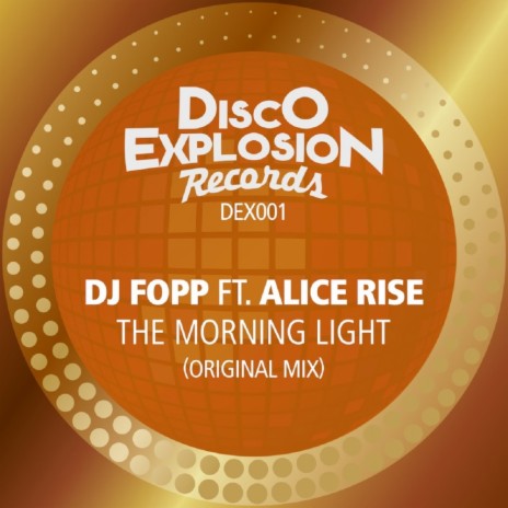 The Morning Light (Original Mix) ft. Alice Rise