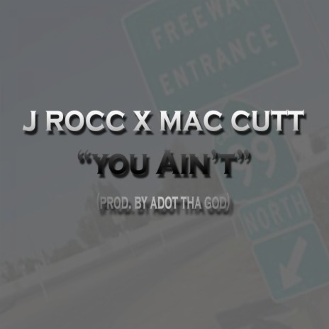 You Ain't ft. Mac Cutt | Boomplay Music