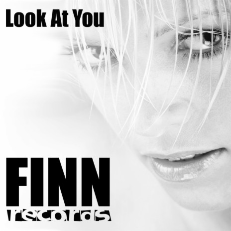 Look At You (Original Mix) | Boomplay Music