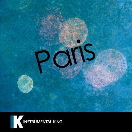 Paris (In the Style of The Chainsmokers) Karaoke Version | Boomplay Music