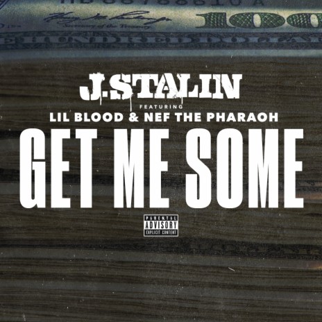 Get Me Some ft. Nef The Pharaoh & Lil Blood | Boomplay Music