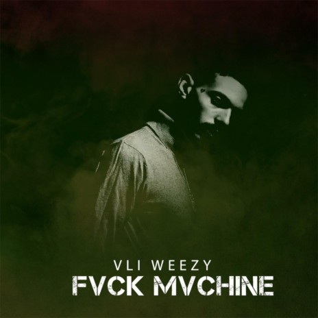 FVCK Mvchine | Boomplay Music